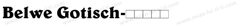 Belwe Gotisch字体转换